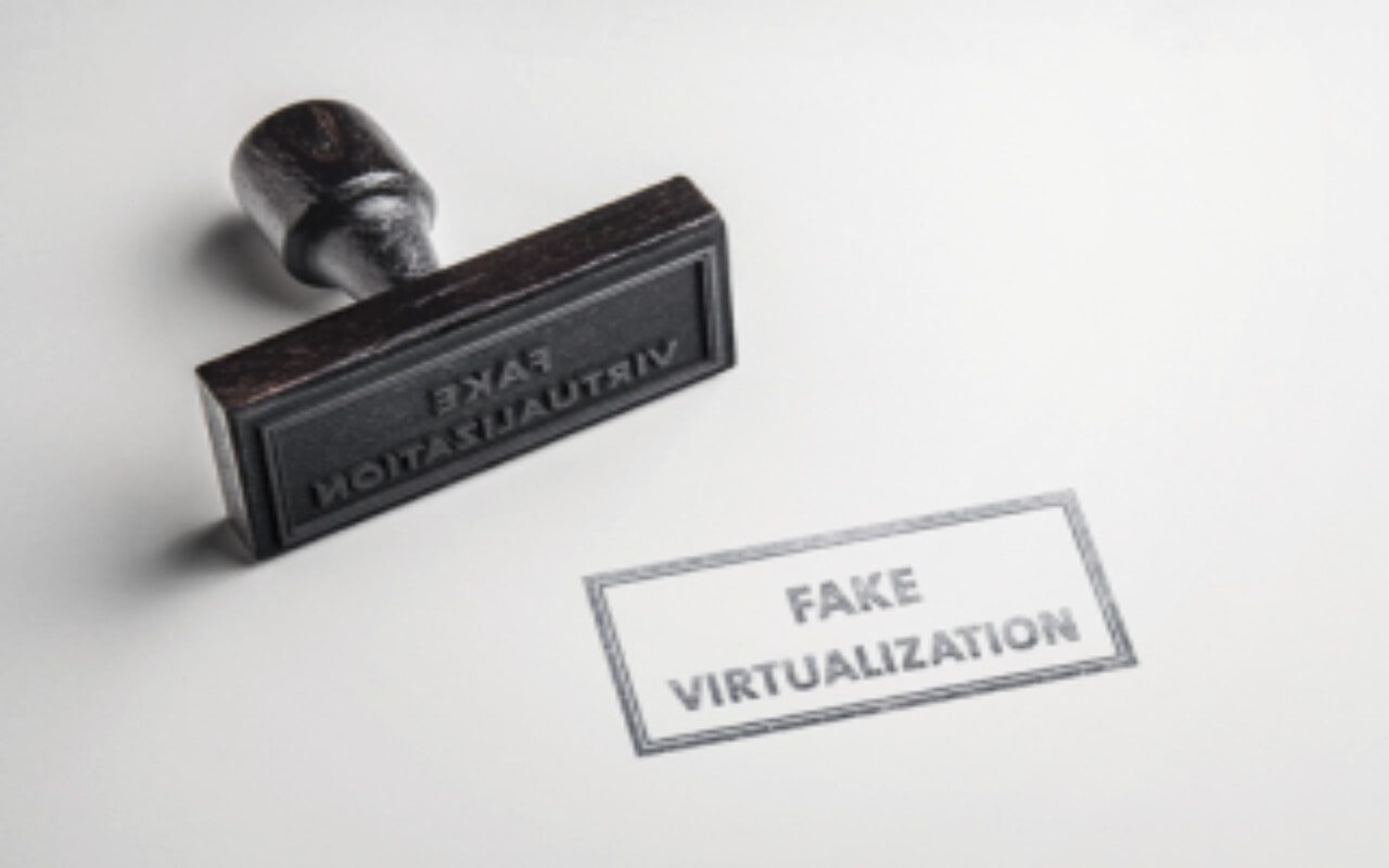 Fake Virtualization