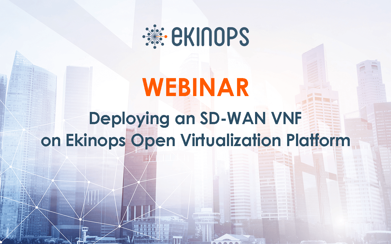 Deploying an SD-WAN VNF on Ekinops Open Virtualization Platform
