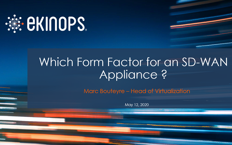 Which Form Factor for an SD-WAN Appliance? - Webinar sponsored by Intel Networks Builder